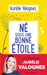 Book Cover for Ne Sous Une Bonne Etoile by Aurelie Valognes