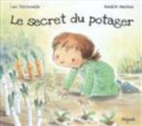 Book Cover for Le Secret Du Potager by Luc Foccroulle