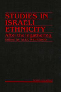 Book Cover for Studies in Israeli Ethnicity by Alex Weingrod
