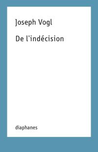 Book Cover for De L'indécision by Joseph Vogl