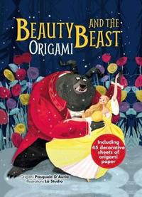 Book Cover for Beauty and the Beast and Characters in Origami by Alberto Bertolazzi