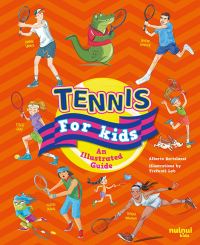 Book Cover for Tennis for Kids by Alberto Bertolazzi, Filippo Simonetti