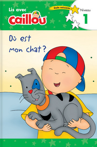 Book Cover for Où Est Mon Chat? - Lis Avec Caillou, Niveau 1 (French Edition of Caillou by Klevberg Moeller