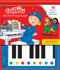 Book Cover for Caillou: My First Piano Book by Mario Allard
