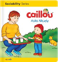 Book Cover for Caillou Asks Nicely by Danielle Patenaude