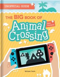 Book Cover for The Big Book of Animal Crossing by Michael Davis