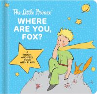 Book Cover for Where Are You, Fox? by Corinne Delporte, Antoine de SaintExupéry