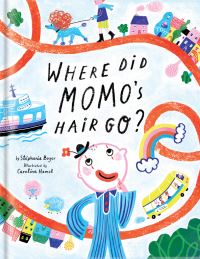 Book Cover for Where Did Momo's Hair Go? by Stéphanie Boyer