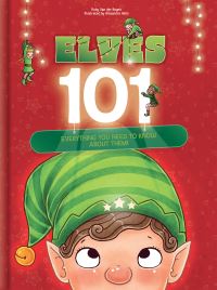 Book Cover for Elves 101: Everything You Need to Know About Elves | Funny Christmas Picture Book for Kids Ages 5-9 by Ruby Van der Bogen, CrackBoom Books, Ruby Van der Bogen