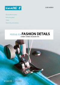 Book Cover for Details De Mode a La Loupe. Tome 1 Généralités - Coutures, Pattes De Boutonnage, Empiècements, Modes Opératoires by Claire Wargnier