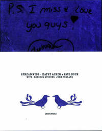 Book Cover for Spread Wide by Kathy Acker, Paul Buck