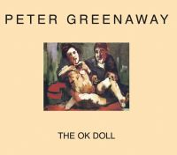 Book Cover for The OK Doll by Peter Greenaway, Daniele Riviere
