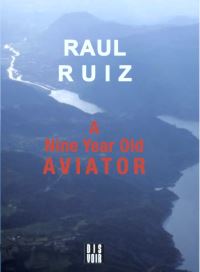 Book Cover for A Nine Year Old Aviator by Paul Ruiz