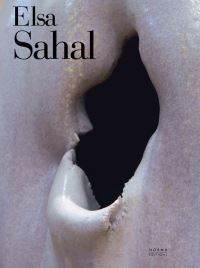 Book Cover for Elsa Sahal by Camille Morineau, Mara Hoberman, Elsa Sahal, centre dart contemporain ChâteauGontier, France Chapelle du Genêteil