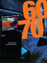 Book Cover for The Decorators of the 1960S and 1970S by Patrick Favardin, Guy BlochChampfort