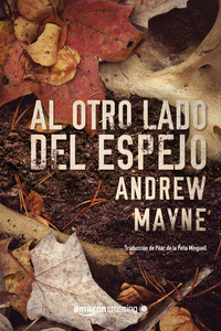Book Cover for Al Otro Lado Del Espejo by Andrew Mayne
