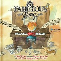 Book Cover for The Fabulous Song by Don Gillmor, Michelle Campagne, Davy Gallant, MarieLouise Gay
