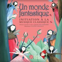 Book Cover for Un Monde Fantastique by Ana Gerhard, Claudia Legnazzi