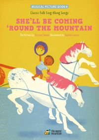 Book Cover for She'll Be Coming 'Round the Mountain by Sophie Casson