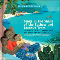 Book Cover for Songs in the Shade of the Cashew and Coconut Trees by Nathalie Soussana, Judith Gueyfier
