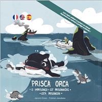 Book Cover for Prisca Orca Est Prisonniere (ANG-ESP-FRA) Edition Trilingue by Tristan Jaudeau