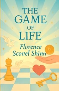 Book Cover for The Game Of Life(Illustrated) by Florence Scovel Shinn