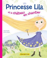 Book Cover for Princesse Lila Et Le Château En Chantier by Anne Paradis