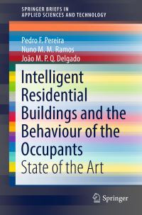 Book Cover for Intelligent Residential Buildings and the Behaviour of the Occupants by Pedro F Pereira, Nuno MM Ramos, João MPQ Delgado