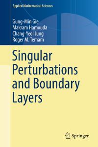 Book Cover for Singular Perturbations and Boundary Layers by GungMin Gie, Makram Hamouda, ChangYeol Jung, Roger M Temam