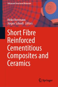 Book Cover for Short Fibre Reinforced Cementitious Composites and Ceramics by Heiko Herrmann, Jürgen Schnell