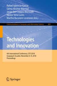 Book Cover for Technologies and Innovation by Rafael ValenciaGarcía, Gema AlcarazMármol, Javier Del CioppoMorstadt, Néstor VeraLucio, Martha BucaramLeverone