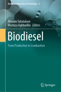 Book Cover for Biodiesel by Meisam Tabatabaei, Mortaza Aghbashlo