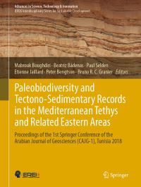 Book Cover for Paleobiodiversity and Tectono-Sedimentary Records in the Mediterranean Tethys and Related Eastern Areas by Mabrouk Boughdiri, Beatriz Bádenas, Paul Selden, Etienne Jaillard, Peter Bengtson, Bruno RC Granier