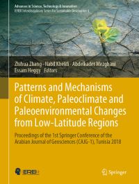 Book Cover for Patterns and Mechanisms of Climate, Paleoclimate and Paleoenvironmental Changes from Low-Latitude Regions by Zhihua Zhang, Nabil Khélifi, Abdelkader Mezghani, Essam Heggy