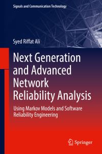 Book Cover for Next Generation and Advanced Network Reliability Analysis by Syed Riffat Ali