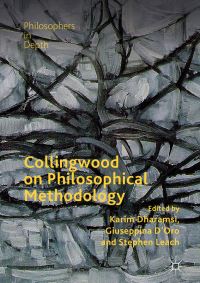 Book Cover for Collingwood on Philosophical Methodology by Karim Dharamsi, Giuseppina DOro, Stephen D Leach
