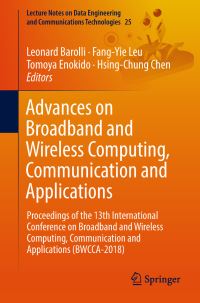 Book Cover for Advances on Broadband and Wireless Computing, Communication and Applications by Leonard Barolli, FangYie Leu, Tomoya Enokido, HsingChung Chen