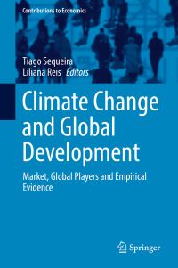 Book Cover for Climate Change and Global Development by Tiago Sequeira, Liliana Reis