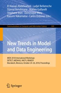 Book Cover for New Trends in Model and Data Engineering by El Hassan Abdelwahed, Ladjel Bellatreche, Djamal Benslimane, Matteo Golfarelli, Stéphane Jean, Dominique Mery, Kazumi Nakamatsu, Carlos Ordonez