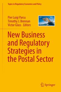 Book Cover for New Business and Regulatory Strategies in the Postal Sector by Pier Luigi Parcu, Timothy J Brennan, Victor Glass