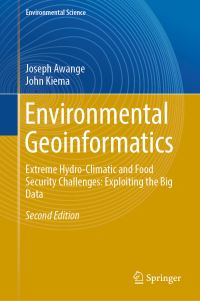 Book Cover for Environmental Geoinformatics Environmental Science by Joseph Awange, John Kiema