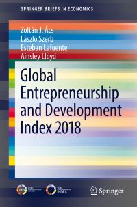 Book Cover for Global Entrepreneurship and Development Index 2018 by Zoltán J Ács, László Szerb, Esteban Lafuente, Ainsley Lloyd