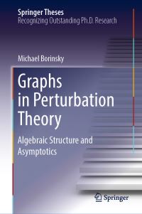 Book Cover for Graphs in Perturbation Theory by Michael Borinsky