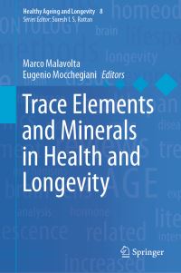 Book Cover for Trace Elements and Minerals in Health and Longevity by Marco Malavolta, Eugenio Mocchegiani