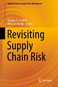 Book Cover for Revisiting Supply Chain Risk by George A Zsidisin, Michael Henke