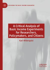 Book Cover for A Critical Analysis of Basic Income Experiments for Researchers, Policymakers, and Citizens by Karl Widerquist
