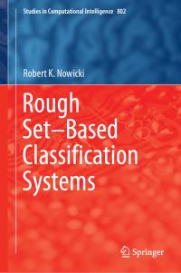 Book Cover for Rough Set-Based Classification Systems by Robert K Nowicki