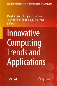Book Cover for Innovative Computing Trends and Applications by Pandian Vasant, Igor Litvinchev, José Antonio MarmolejoSaucedo