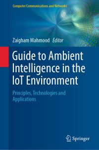 Book Cover for Guide to Ambient Intelligence in the IoT Environment by Zaigham Mahmood