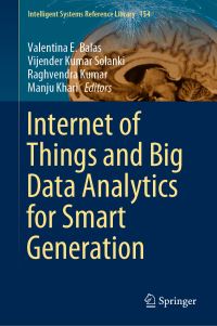 Book Cover for Internet of Things and Big Data Analytics for Smart Generation by Valentina E Balas, Vijender Kumar Solanki, Raghvendra Kumar, Manju Khari